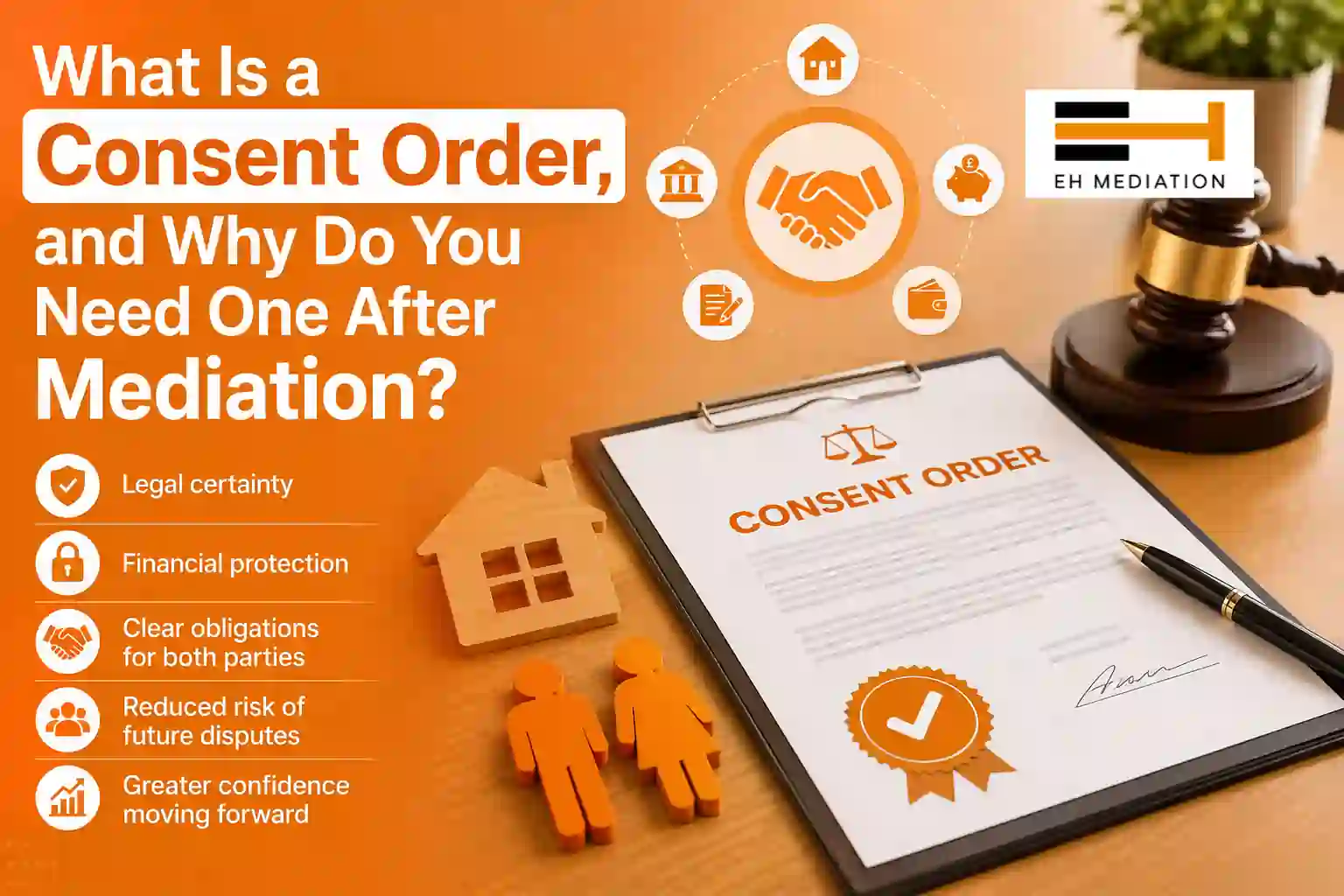 What Is a Consent Order, and Why Do You Need One After Mediation Beaconsfield?